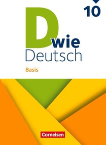 D wie Deutsch 10. Schuljahr - Basis - Ausgabe 2023 - Schulbuch mit Audios und Videos