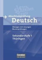 Abschlussprüfung Deutsch. 10. Schuljahr - Arbeitsheft mit Lösungen. Sekundarstufe I. Thüringen