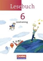 Lesebuch 6. Schuljahr. Lesetraining Arbeitsheft. Östliche Bundesländer und Berlin