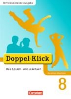 Doppel-Klick - Differenzierende Ausgabe Nordrhein-Westfalen. 8. Schuljahr. Schülerbuch