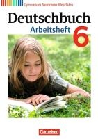 Deutschbuch 6. Schuljahr. Arbeitsheft mit Lösungen Gymnasium Nordrhein-Westfalen voorzijde