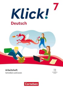 Klick! Deutsch 7. Schuljahr - Ausgabe ab 2024 - Schreiben und Lesen - Arbeitsheft mit Lösungen und digitalen Medien
