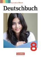 Deutschbuch Gymnasium 8. Schuljahr. Schülerbuch Hessen G8/G9