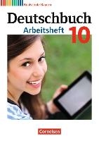 Deutschbuch 10. Jahrgangsstufe - Realschule Bayern - Arbeitsheft mit Lösungen