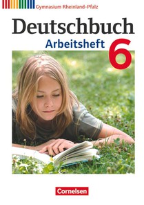 Deutschbuch 6. Schuljahr. Arbeitsheft mit Lösungen. Gymnasium Rheinland-Pfalz voorzijde