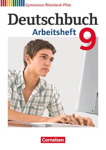 Deutschbuch 9. Schuljahr. Arbeitsheft mit Lösungen. Gymnasium Rheinland-Pfalz voorzijde