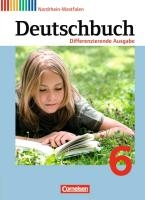 Deutschbuch 6. Schuljahr - Schülerbuch. Differenzierende Ausgabe Nordrhein-Westfalen