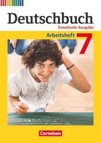 Deutschbuch 7. Schuljahr. Erweiterte Ausgabe - Arbeitsheft mit Lösungen