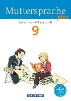 Muttersprache plus 9. Schuljahr. Schülerbuch. Allgemeine Ausgabe für Berlin, Brandenburg, Mecklenburg-Vorpommern, Sachsen-Anhalt, Thüringen