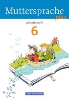 Muttersprache plus - Allgemeine Ausgabe 2012 für Berlin, Brandenburg, Mecklenburg-Vorpommern, Sachsen-Anhalt, Thüringen - 6. Schuljahr voorzijde