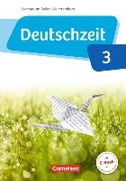 Deutschzeit Band 3: 7. Schuljahr - Baden-Württemberg - Schülerbuch