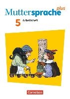 Muttersprache plus 5. Schuljahr - Zu Allg. Ausgabe und Sachsen - Arbeitsheft mit Lösungen voorzijde