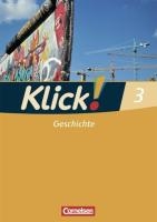 Klick! Geschichte, Erdkunde, Politik 3. Geschichte