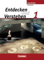 Entdecken und Verstehen 01. Von den Frühen Hochkulturen bis zum Ende des Römischen Reiches