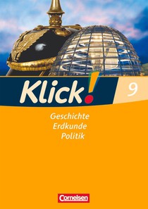 Klick! 9. Schuljahr. Arbeitsheft. Geschichte, Erdkunde, Politik. Westliche Bundesländer