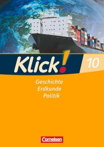 Klick! Geschichte, Erdkunde, Politik 10. Schuljahr. Arbeitsheft Westliche Bundesländer