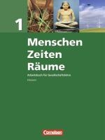 Menschen Zeiten Räume 1. Schülerbuch. Arbeitsbuch für Gesellschaftslehre. Hessen voorzijde