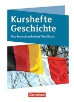 Kurshefte Geschichte. Das Deutsch-polnische Verhältnis voorzijde