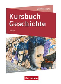 Kursbuch Geschichte - Hessen - Ausgabe ab 2026 - Qualifikationsphase
