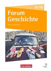 Forum Geschichte 9./10. Schuljahr - Neue Ausgabe - Gymnasium Berlin/Brandenburg - Ausgabe ab 2025 - Schulbuch mit digitalen Medien
