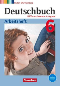 Deutschbuch Band 6 - 10. Schuljahr - Differenzierende Ausgabe Baden-Württemberg 2016 - Neubearbeitung 2025 - Arbeitsheft mit Lösungen
