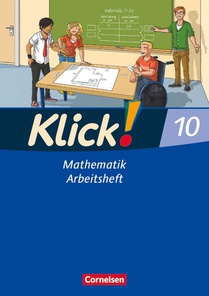 Klick! Mathematik 10. Schuljahr. Arbeitsheft. Mittel-/Oberstufe. Östliche und westliche Bundesländer voorzijde