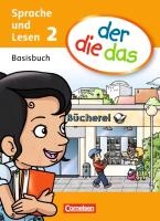 der die das - Sprache 2. Schuljahr. Basisbuch Sprache und Lesen