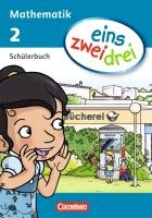 eins zwei drei - Mathematik 2. Schuljahr. Schülerbuch voorzijde