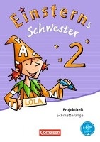 Einsterns Schwester - Sprache und Lesen 2. Schuljahr. Projektheft Schmetterlinge Leihmaterial