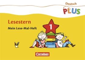 Deutsch plus Grundschule. Lese-Mal-Hefte. Lesestern. Arbeitsheft 1