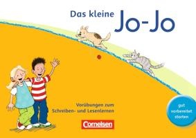 Jo-Jo Fibel - Aktuelle allgemeine Ausgabe. Das kleine Jo-Jo. Vorübungen zum Schreiben- und Lesenlernen