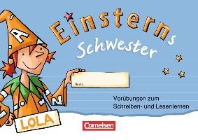 Einsterns Schwester 1. Schuljahr Vorübungsheft