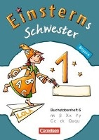 Einsterns Schwester - Erstlesen 1. Jahrgangsstufe. Buchstabenheft 6. Bayern 2014 voorzijde