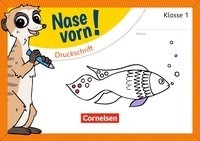 Nase vorn! - Erstlesen 1. Schuljahr - Druckschrift