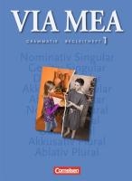 Via mea 1: 1. Lernjahr. Grammatik-Begleit-Heft
