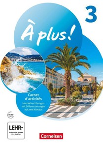 À plus ! Französisch als 1. und 2. Fremdsprache - Ausgabe 2020 - Band 3 - Carnet d'activités mit Audios und interaktiven Übungen