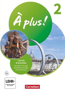 À plus ! 1. und 2. Fremdsprache. Band 2 - Carnet d'activités mit Audios und interaktiven Übungen