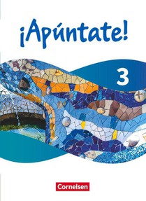 ¡Apúntate! - Spanisch als 2. Fremdsprache - Band 3 - Ausgabe 2024 - Schulbuch (Kartonier) mit digitalen Medien