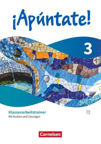 ¡Apúntate! - Spanisch als 2. Fremdsprache - Band 3 - Ausgabe 2024 - Klassenarbeitstrainer