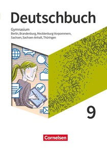 Deutschbuch Gymnasium 9. Schuljahr - Berlin, Brandenburg, Mecklenburg-Vorpommern, Sachsen, Sachsen-Anhalt und Thüringen - Schulbuch