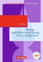 Kursthemen Deutsch Lyrik: Reisen vom Sturm und Drang bis zur Gegenwart