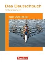 Das Deutschbuch für Berufsschulen - Baden-Württemberg. Schülerbuch