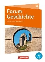 Forum Geschichte 6. Schuljahr - Vom Mittelalter bis zum Aufbruch in die Neuzeit - Gymnasium Niedersachsen