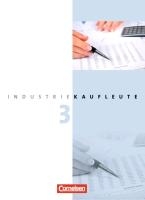 Industriekaufleute 3. Ausbildungsjahr: Lernfelder 10-12. Fachkunde