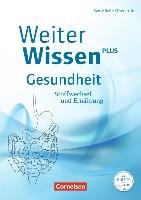 WeiterWissen - Gesundheit: Stoffwechsel und Ernährung
