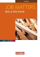 Job Matters A2 Holztechnik. Arbeitsheft