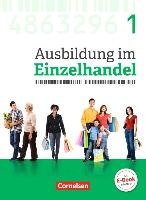 Ausbildung im Einzelhandel 1. Ausbildungsjahr - Allgemeine Ausgabe - Fachkunde mit Webcode voorzijde