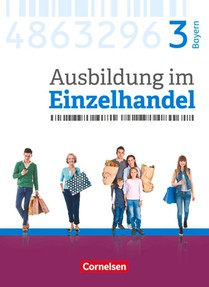 Ausbildung im Einzelhandel 3. Ausbildungsjahr - Bayern - Fachkunde voorzijde