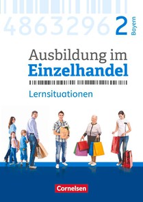 Ausbildung im Einzelhandel 2. Ausbildungsjahr - Bayern - Arbeitsbuch mit Lernsituationen voorzijde