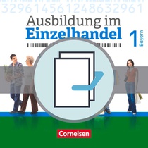 Ausbildung im Einzelhandel 1. Ausbildungsjahr - Bayern - Fachkunde und Arbeitsbuch voorzijde